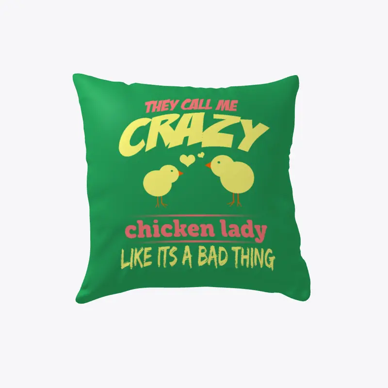 Crazy Chicken Lady Pillow Cover