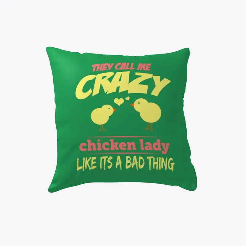 Crazy Chicken Lady Pillow Cover